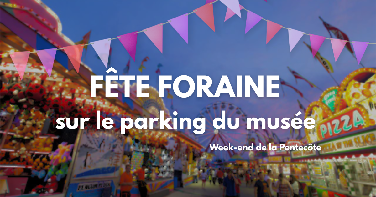Fête foraine sur le parking du musée.png